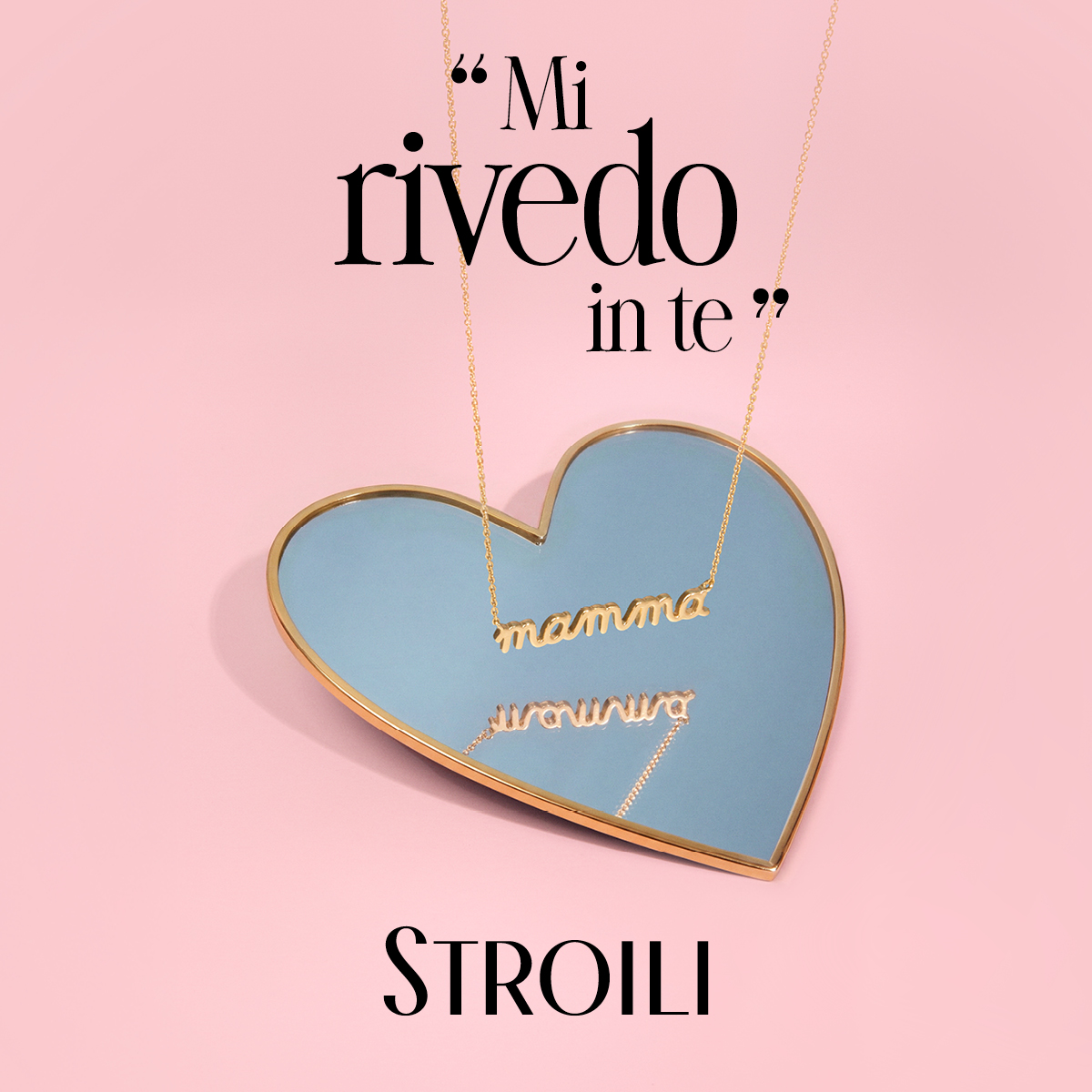 Stroili - Mi rivedo in Te
