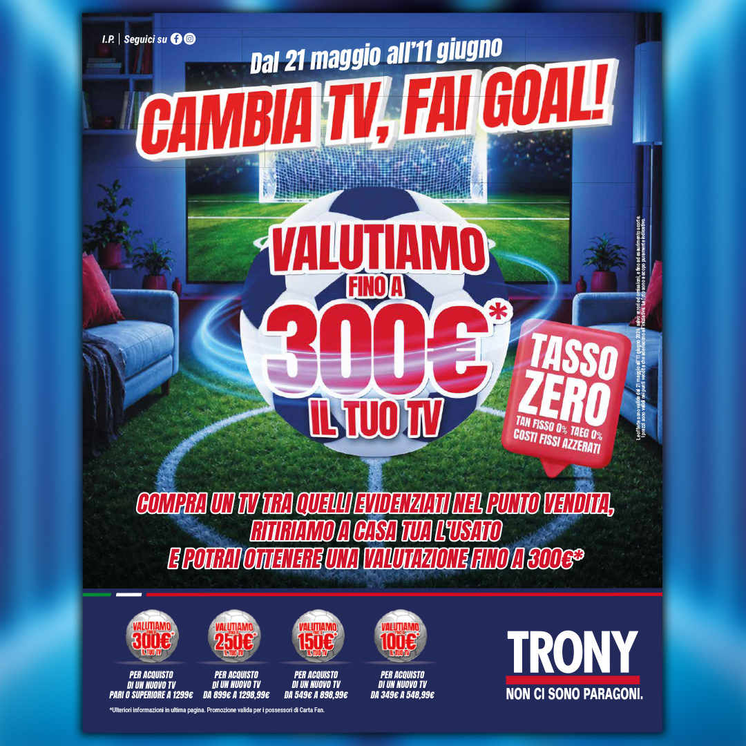 Trony - Cambia TV, fai Goal!