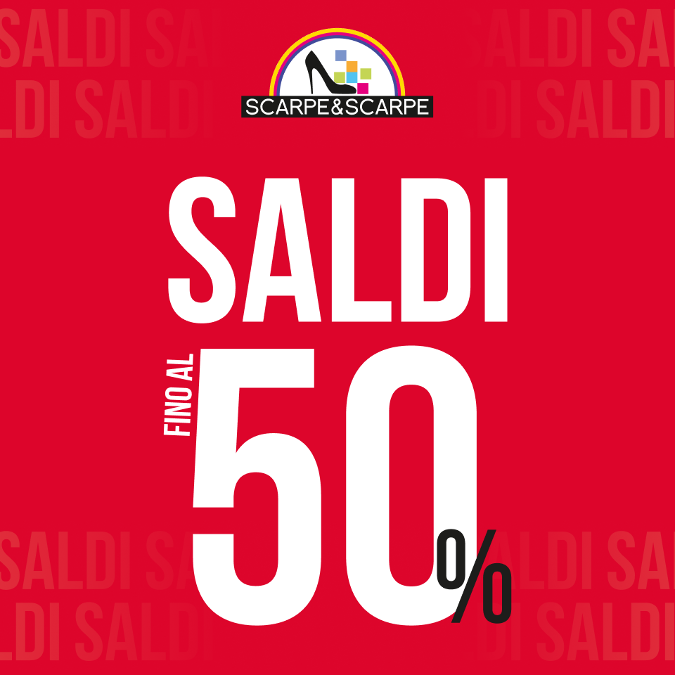 Scarpe&Scarpe - Saldi fino al 50%